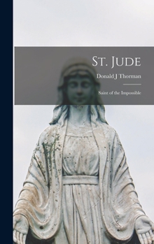 Hardcover St. Jude: Saint of the Impossible Book