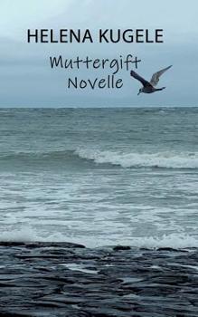 Paperback Muttergift: Novelle [German] Book