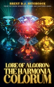 Hardcover Lore of Algoron: The Harmonia Colorum Book