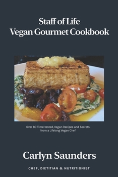 Paperback Staff of Life Vegan Gourmet Cookbook Book