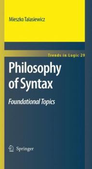 Hardcover Philosophy of Syntax: Foundational Topics Book