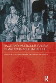 Paperback Race and Multiculturalism in Malaysia and Singapore Book