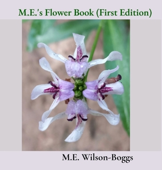 M.E.'s Flower Book