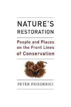 Hardcover Nature's Restoration: People and Places on the Front Lines of Conservation Book