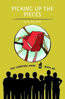 Paperback The Campfire Gang Book #5: Picking Up the Pieces Book