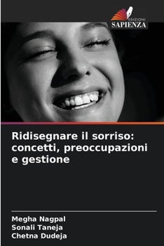 Paperback Ridisegnare il sorriso: concetti, preoccupazioni e gestione [Italian] Book
