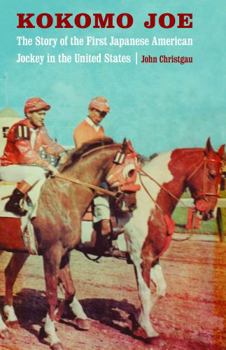 Paperback Kokomo Joe: The Story of the First Japanese American Jockey in the United States Book