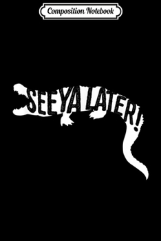 Composition Notebook: See Ya Later Alligator Twins Matching s White  Journal/Notebook Blank Lined Ruled 6x9 100 Pages