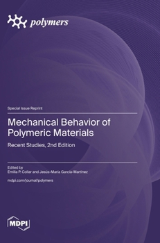 Hardcover Mechanical Behavior of Polymeric Materials: Recent Studies, 2nd Edition Book