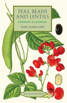 Paperback Peas, Beans and Lentils: Growing & Cooking Book