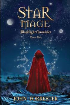 Star Mage - Book #5 of the Blacklight Chronicles