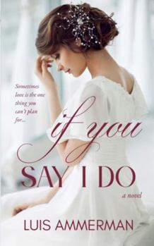 If You Say I Do (Forever & Always)