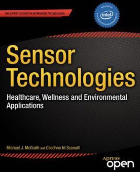 Paperback Sensor Technologies: Healthcare, Wellness and Environmental Applications Book