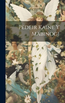 Hardcover Pedeir Kaine Y Mabinogi Book