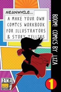 Paperback Boom! Comics by Liza: A What Happens Next Comic Book for Budding Illustrators and Story Tellers Book