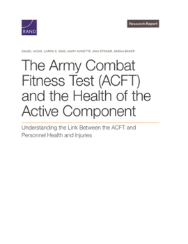 Paperback The Army Combat Fitness Test (ACFT) and the Health of the Active Component Book