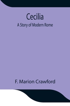 Paperback Cecilia; A Story Of Modern Rome Book