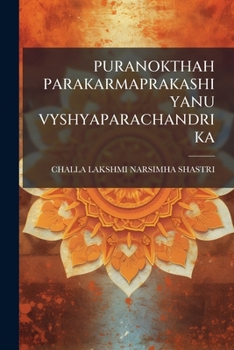 Paperback Puranokthah Parakarmaprakashiyanu Vyshyaparachandrika [Telugu] Book