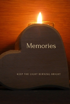 Paperback Memories: Keep The Light Burning Bright Book