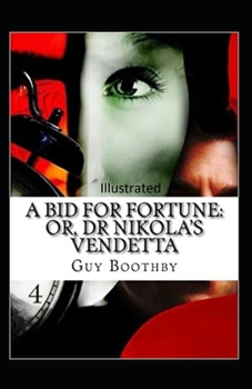 Paperback A Bid for Fortune or Dr. Nikola's Vendetta Illustrated Book