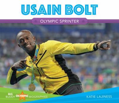 Usain Bolt - Book  of the Olympic Biographies