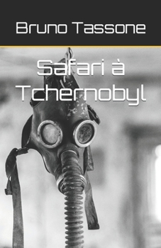 Paperback Safari à Tchernobyl [French] Book