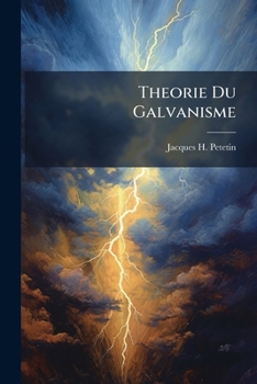 Paperback Theorie Du Galvanisme [French] Book