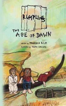 Paperback The Rumplings: Age of Dawn Book