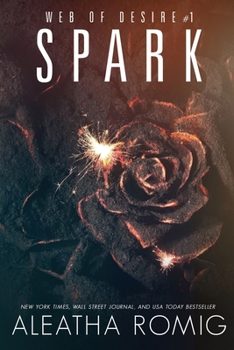 Spark - Book #7 of the Sparrow Webs Universe 