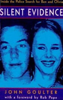 Paperback Silent evidence: Inside the police search for Ben and Olivia Book