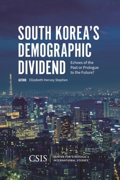 South Korea's Demographic Dividend: Echoes of the Past or Prologue to the Future?