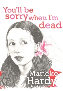 Paperback You'll Be Sorry When I'm Dead Book