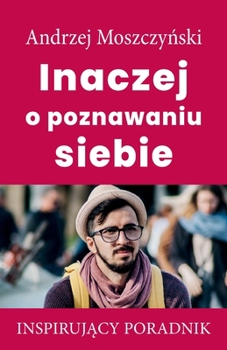 Paperback Inaczej o poznawaniu siebie [Polish] Book