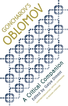 Goncharov's "Oblomov": A Critical Companion (AATSEEL) - Book  of the AATSEEL