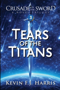 Tears of the Titans (Crusade of the Sword)