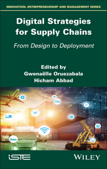 Hardcover Digital Strategies for Supply Chains: From Design to Deployment Book