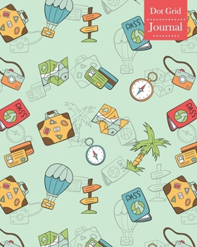 Paperback Dot Grid Journal: Notebook Planner with Travel Themed Cover Design Book