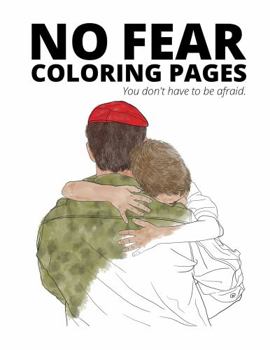 Spiral-bound No Fear Coloring Pages: You Don't Have to Be Afraid Book