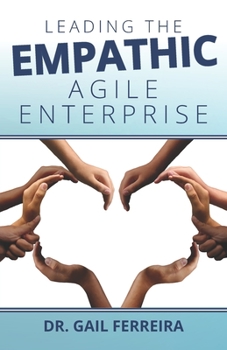 Paperback Leading the Empathic Agile Enterprise Book