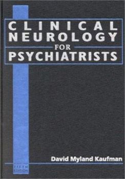 Hardcover Clinical Neurology for Psychiatrists (Major Problems in Neurology) Book