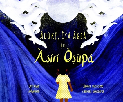Paperback Àdùkẹ́, Ìyá Àgbà Àti Àṣírí Òṣùpá [Yoruba] Book