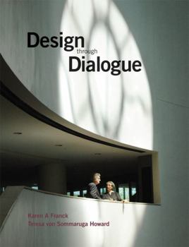 Paperback Design Through Dialogue: A Guide for Clients and Architects Book