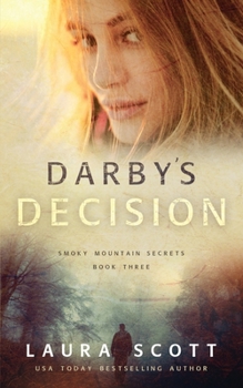 Darby's Decision - Book #3 of the Smoky Mountain Secrets
