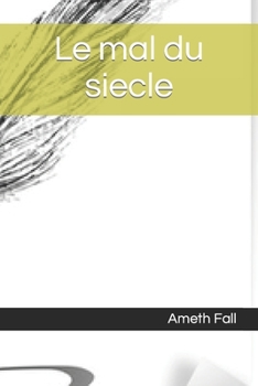 Paperback Le mal du siecle: Zakari [French] Book