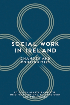 Paperback Social Work in Ireland: Changes and Continuities Book