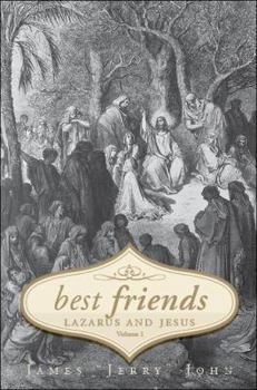 Paperback Best Friends: Lazarus and Jesus - Volume 1 Book