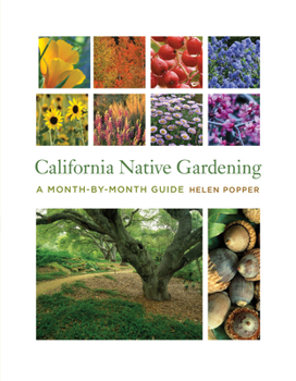 Paperback California Native Gardening: A Month-By-Month Guide Book