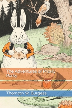 Paperback The Adventures of Prickly Porky Book