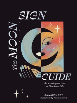 Hardcover The Moon Sign Guide: An Astrological Look at Your Inner Life Book