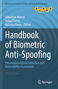 Paperback Handbook of Biometric Anti-Spoofing: Presentation Attack Detection and Vulnerability Assessment Book